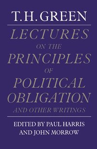 bokomslag Lectures on the Principles of Political Obligation and Other Writings
