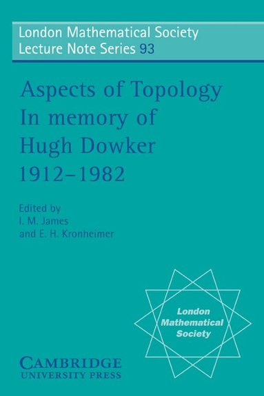 I. M. James, E. H. Kronheimer - Aspects of Topology, Häftad