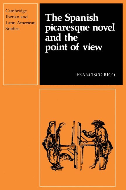 The Spanish Picaresque Novel and the Point of View 1