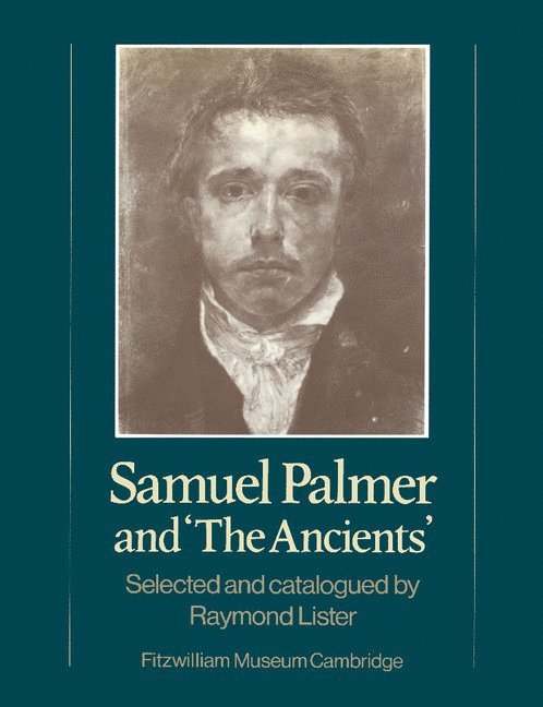 Samuel Palmer and 'The Ancients' 1