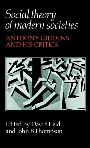 David Held, John B. Thompson - Social Theory of Modern Societies, Häftad
