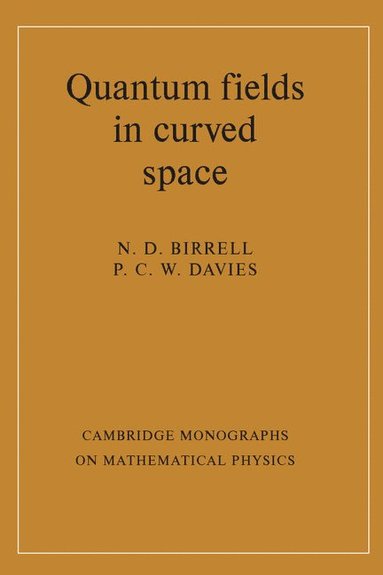 bokomslag Quantum Fields in Curved Space