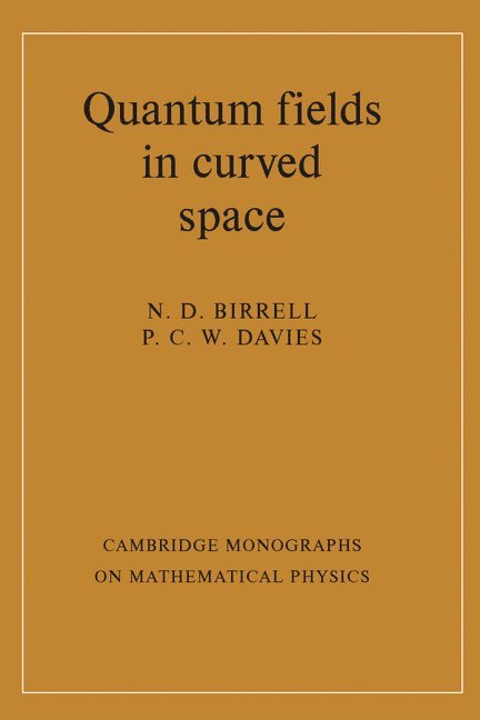 Quantum Fields in Curved Space 1