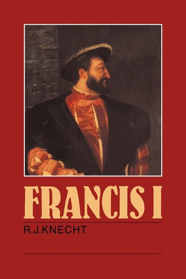 R. J. Knecht - Francis I, Häftad