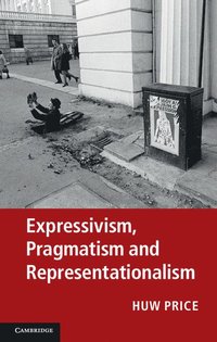 bokomslag Expressivism, Pragmatism and Representationalism