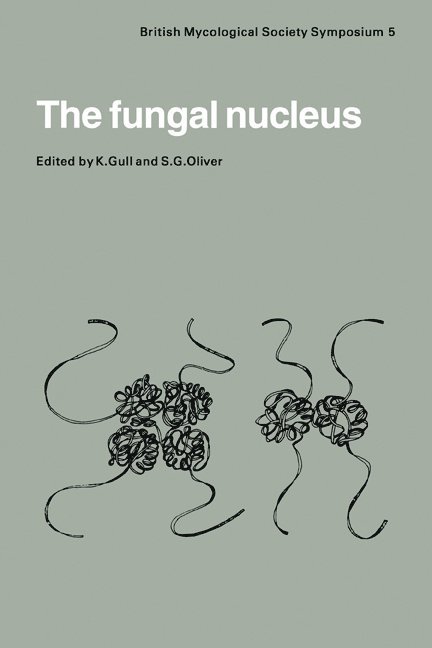 K. Gull, S. G. Oliver - The Fungal Nucleus, Häftad