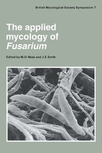 bokomslag The Applied Mycology of Fusarium