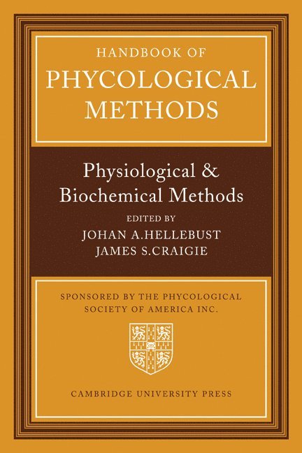 Johan A. Hellebust, James S. Craigie - Handbook of Phycological Methods, Häftad