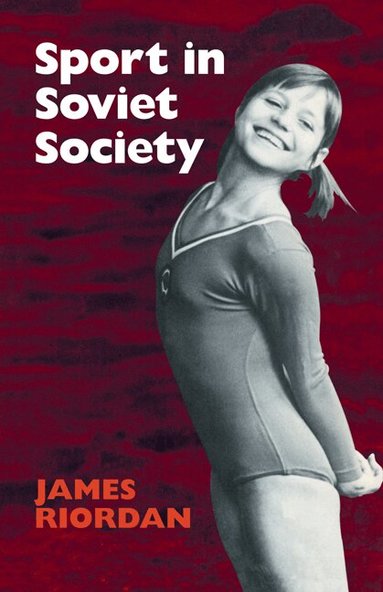 James Riordan - Sport in Soviet Society, Häftad