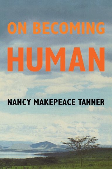 Tanner - On Becoming Human, Häftad