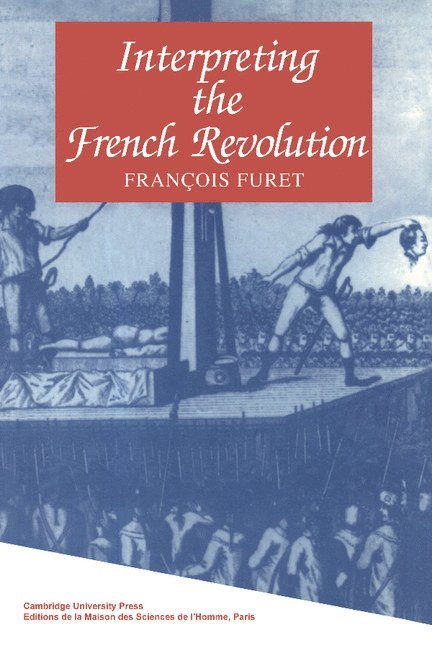 Interpreting the French Revolution 1