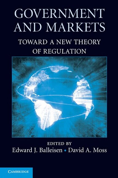 Edward J. Balleisen, Edward J. Balleisen, David A. Moss - Government and Markets, Häftad