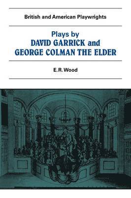 E. R. Wood - Plays by David Garrick and George Colman the Elder, Häftad
