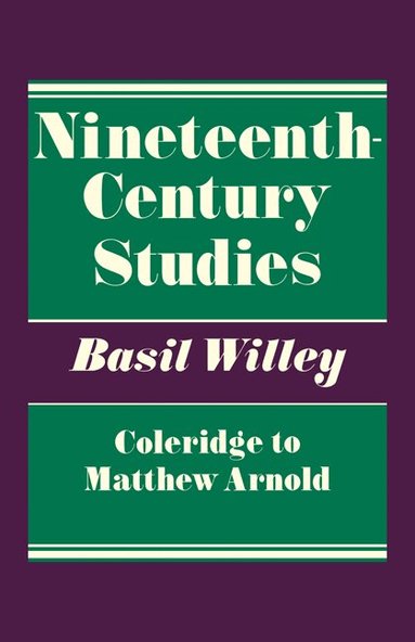 Basil Willey - Nineteenth Century Studies, Häftad