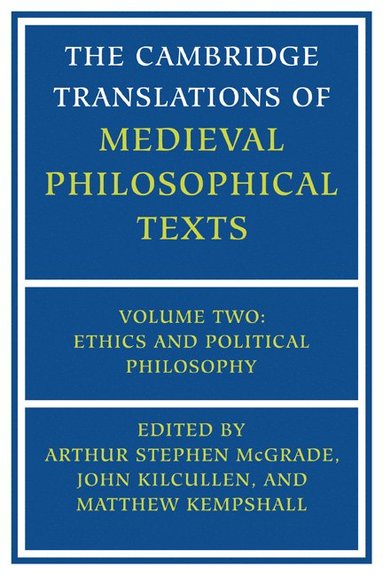 bokomslag The Cambridge Translations of Medieval Philosophical Texts: Volume 2, Ethics and Political Philosophy