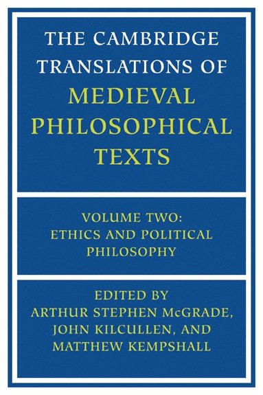 bokomslag The Cambridge Translations of Medieval Philosophical Texts: Volume 2, Ethics and Political Philosophy