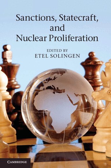 Etel Solingen, Etel Solingen - Sanctions, Statecraft, and Nuclear Proliferation, Häftad