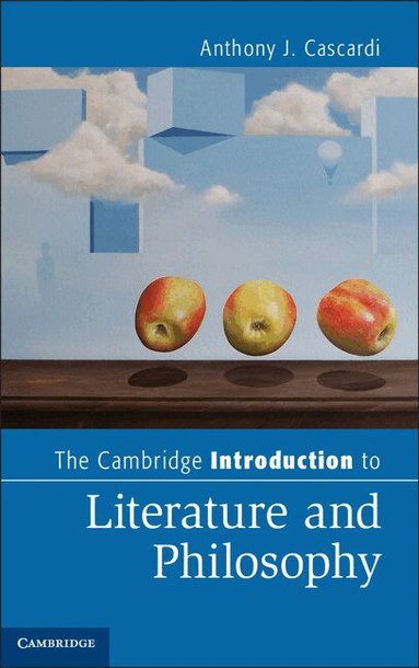 Anthony J. Cascardi - The Cambridge Introduction to Literature and Philosophy, Häftad