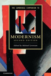 bokomslag The Cambridge Companion to Modernism