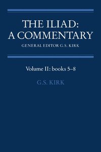 bokomslag The Iliad: A Commentary: Volume 2, Books 5-8