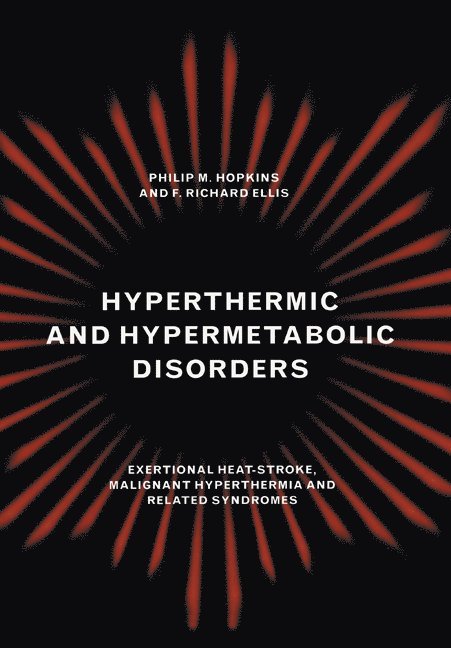 Hyperthermic and Hypermetabolic Disorders 1