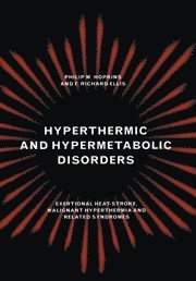 Hyperthermic and Hypermetabolic Disorders 1