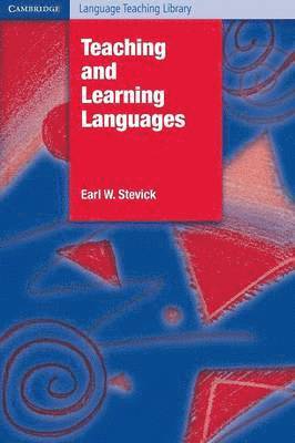 Earl W. Stevick, Michael Swan - Teaching and Learning Languages, Häftad