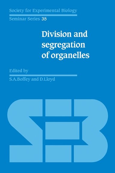 Stephen A. Boffey, David Lloyd - Division and Segregation of Organelles, Häftad