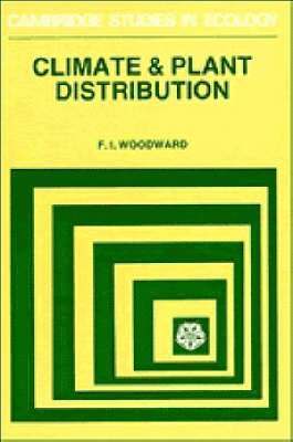 F. I. Woodward, H. J. B. Birks, J. A. Wiens - Climate and Plant Distribution, Häftad