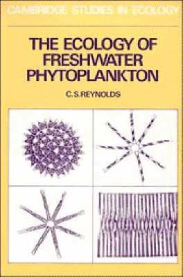 C. S. Reynolds, Colin S. Reynolds - The Ecology of Freshwater Phytoplankton, Häftad