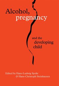 bokomslag Alcohol, Pregnancy and the Developing Child