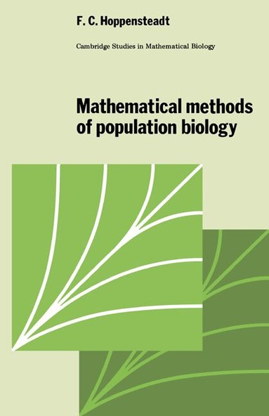 Frank C. Hoppensteadt, C. Cannings - Mathematical Methods of Population Biology, Häftad