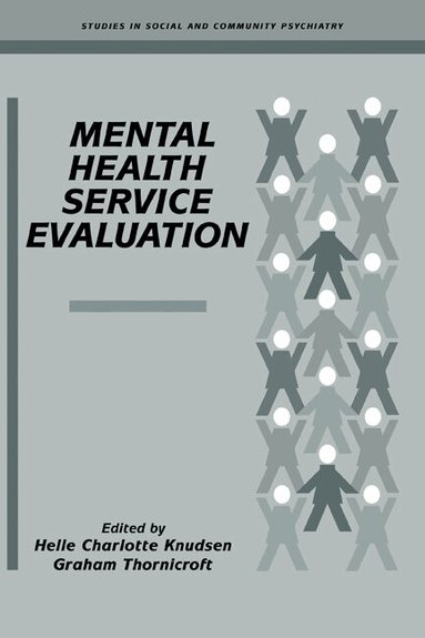 Helle Charlotte Knudsen, Graham Thornicroft - Mental Health Service Evaluation, Häftad