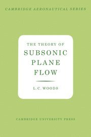 L. C. Woods - The Theory of Subsonic Plane Flow, Häftad