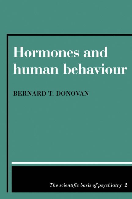 Bernard T. Donovan - Hormones and Human Behaviour, Häftad