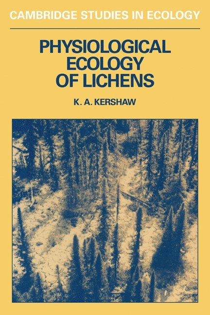 Kenneth A. Kershaw, Alex Kershaw, Kenneth a. Kershaw, Kershaw - Physiological Ecology of Lichens, Häftad