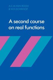 A. C. M. van Rooij, W. H. Schikhof, A. C. M. Van Rooij - Second Course on Real Functions, Häftad