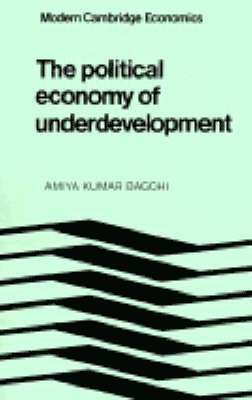 The Political Economy of Underdevelopment 1