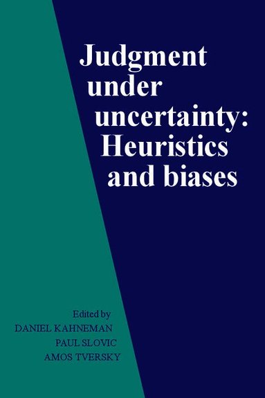 Daniel Kahneman, Paul Slovic, Amos Tversky - Judgment under Uncertainty, Häftad