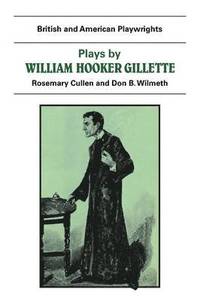 bokomslag Plays by William Hooker Gillette