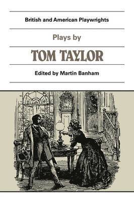 Tom Taylor, Martin Banham - Plays by Tom Taylor, Häftad