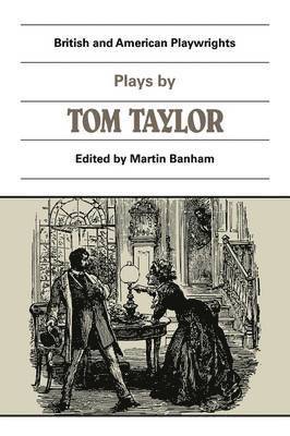 Plays by Tom Taylor 1