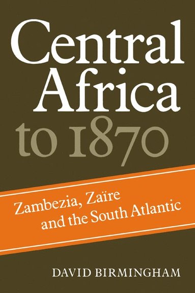 bokomslag Central Africa to 1870