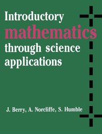 bokomslag Introductory Mathematics through Science Applications