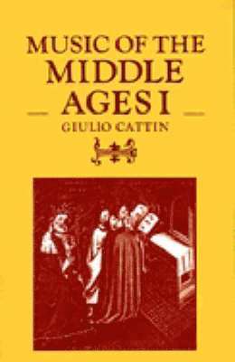 Giulio Cattin - Music of the Middle Ages: Volume 1, Häftad