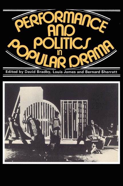 Performance and Politics in Popular Drama 1