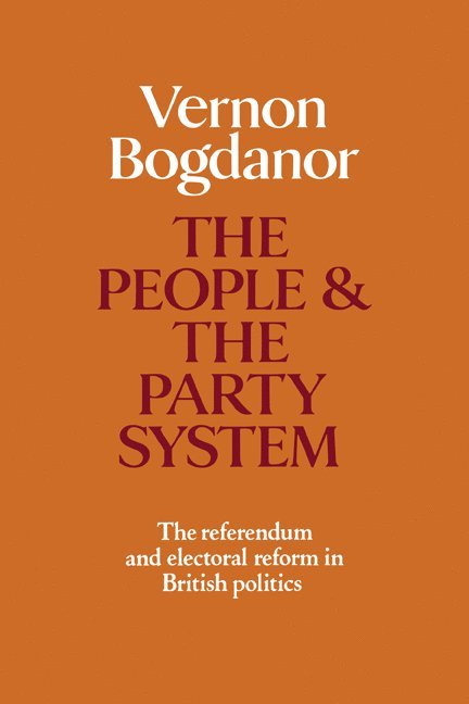Vernon Bogdanor - The People and the Party System, Häftad