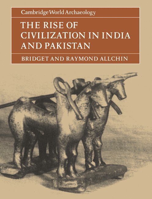 The Rise of Civilization in India and Pakistan 1