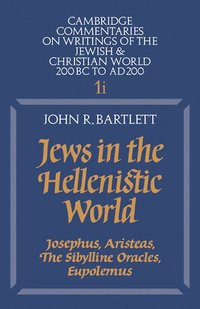 bokomslag Jews in the Hellenistic World: Volume 1, Part 1