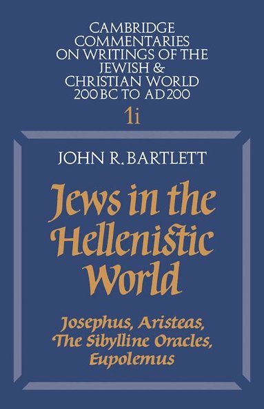 John R. Bartlett - Jews in the Hellenistic World: Volume 1, Part 1, Häftad